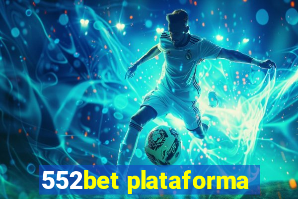 552bet plataforma